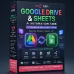 Google Drive and Sheets AI Automation Pack 17 n8n Templates